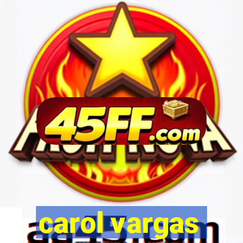 carol vargas